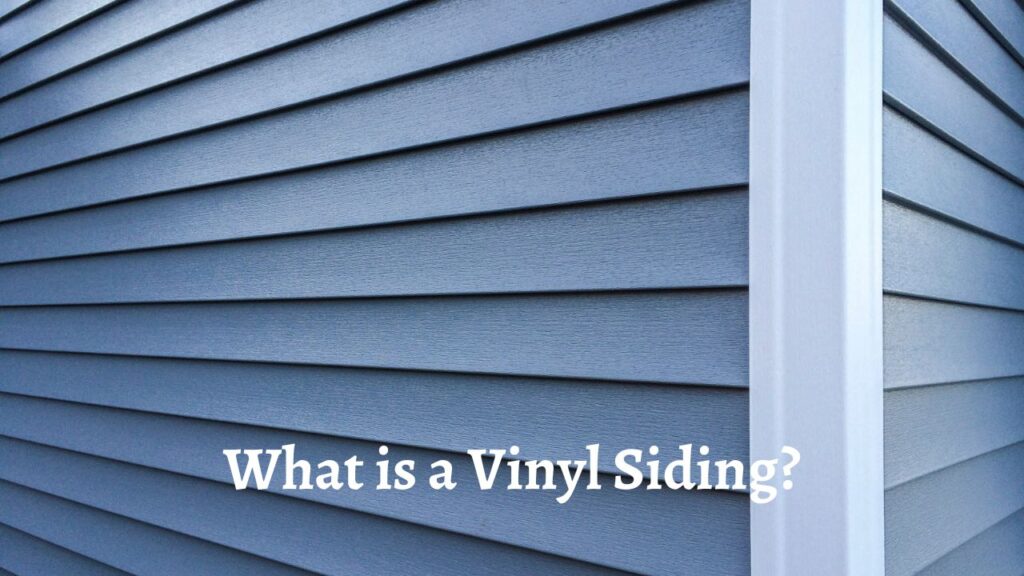 What is a Vinyl Siding