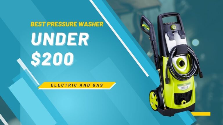 Top 8 Best Pressure Washer Under 200